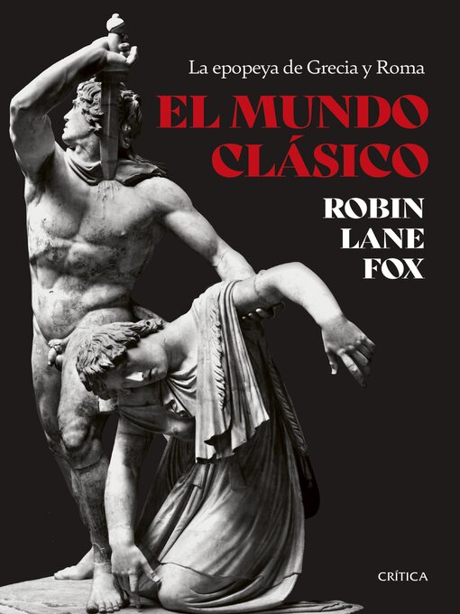 Title details for El mundo clásico by Robin Lane Fox - Available